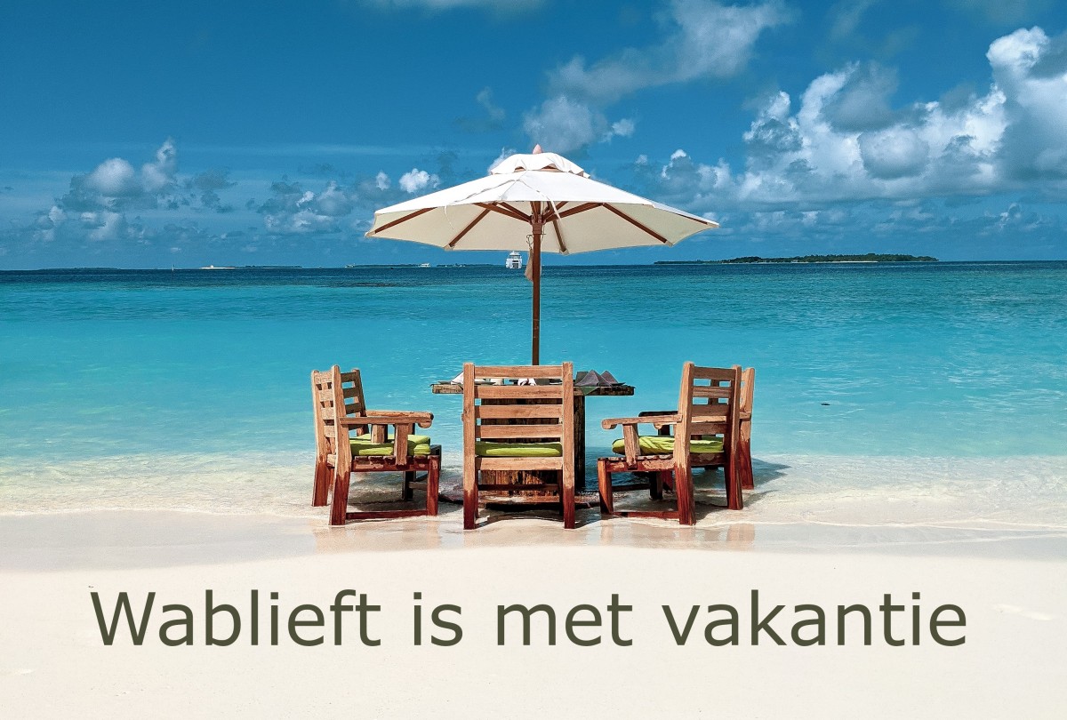Wablieft is met vakantie